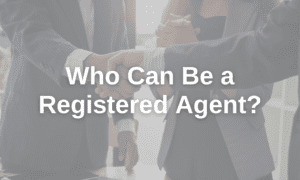 Who Can be a Registered Agent